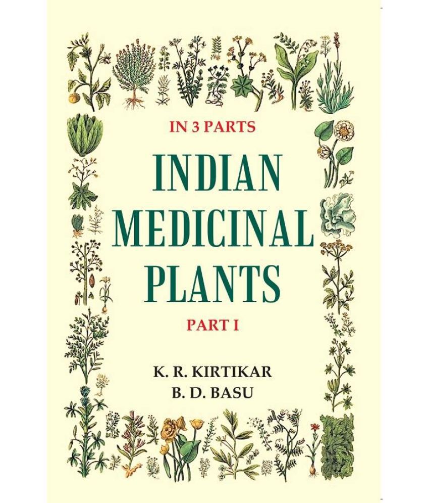     			Indian Medicinal Plants Volume 1st
