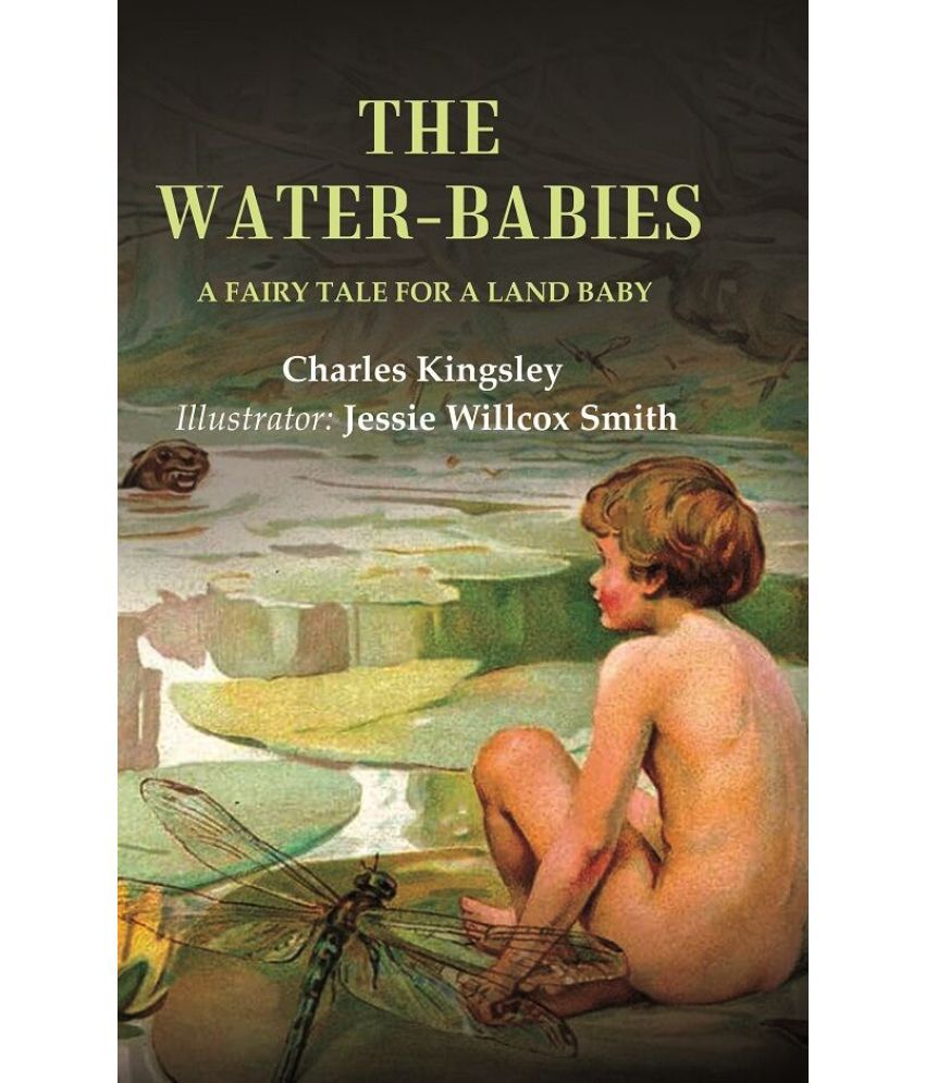     			The Water-Babies A Fairy Tale for a Land Baby [Hardcover]