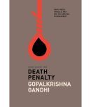 Abolishing the Death Penalty: Why India Should Say No to Capital Punishment