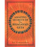 Amazing Secrets of the Bhagavad Gita