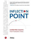 INFLECTION POINT: Leadership Lessons from Turbulent Times