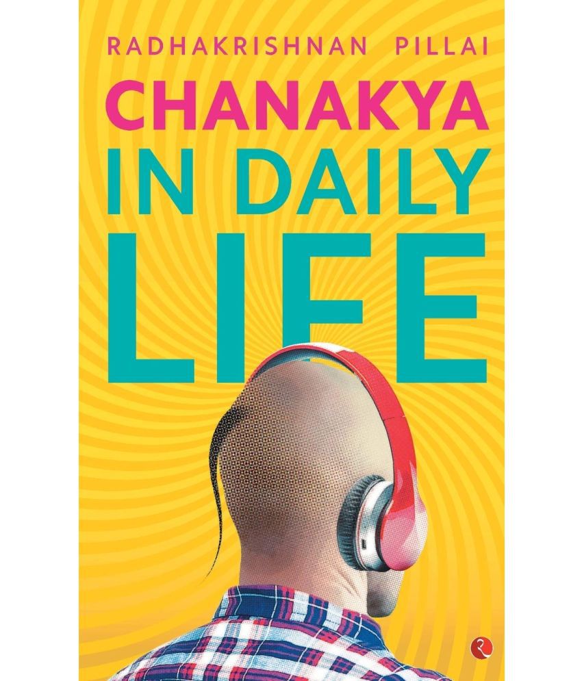     			Chanakya In Daily Life