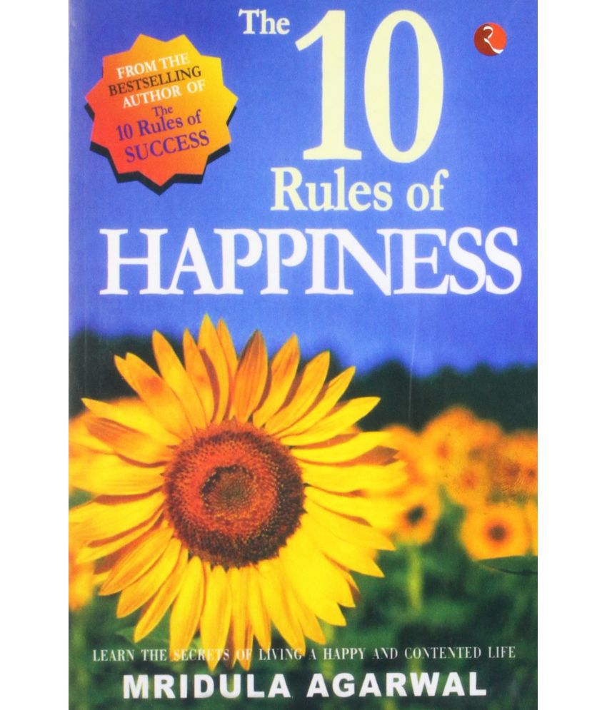     			The 10 Rules of Happiness: Learn the Secrets of Living a Happy and Contented Life