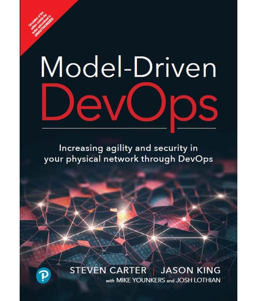     			Model-Driven DevOps: Increasing agility and security in your physical network through DevOps, 1st Edition - Pearson