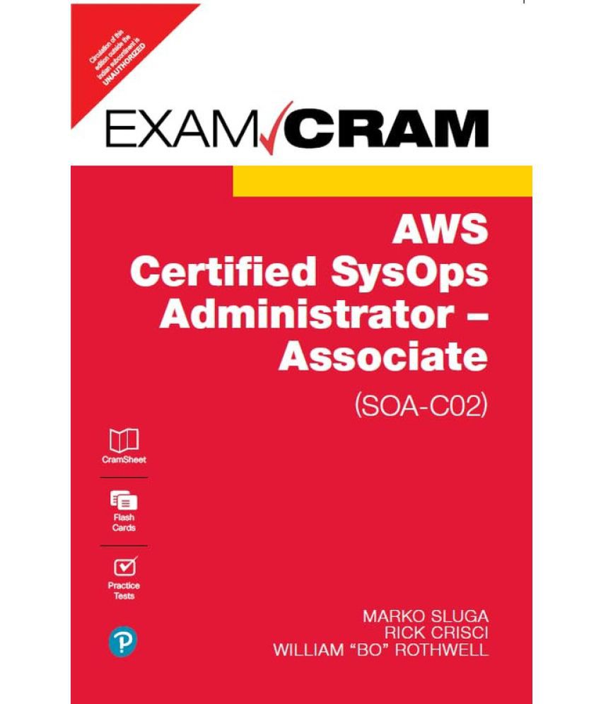     			AWS Certified SysOps Administrator - Associate (SOA-C02) Exam Cram, 1st Edition - Pearson