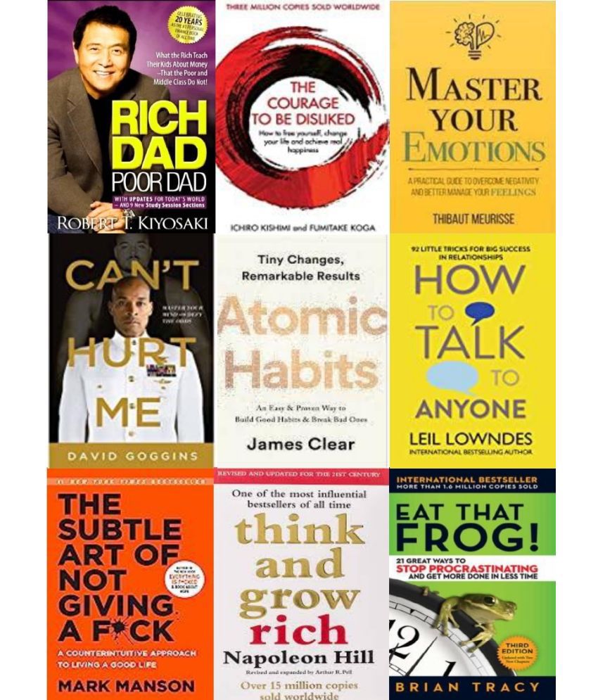     			Rich Dad Poor Dad + The Courage To Be Disliked + Master Your Emotion  + The Power of Your Subconscious + Atomic Habits  + The Subtle Art Of Not +  Think And Grow Rich + Eat That Frog! + How To Talk Anyone