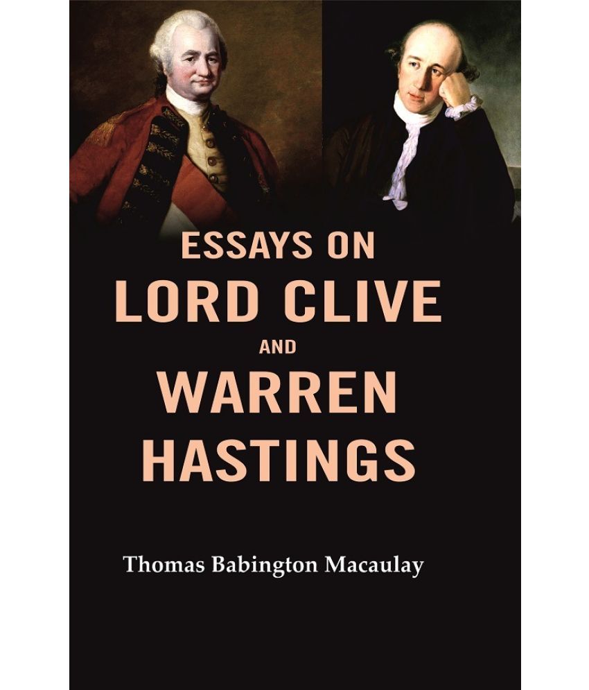     			Essays on Lord Clive and Warren Hastings [Hardcover]