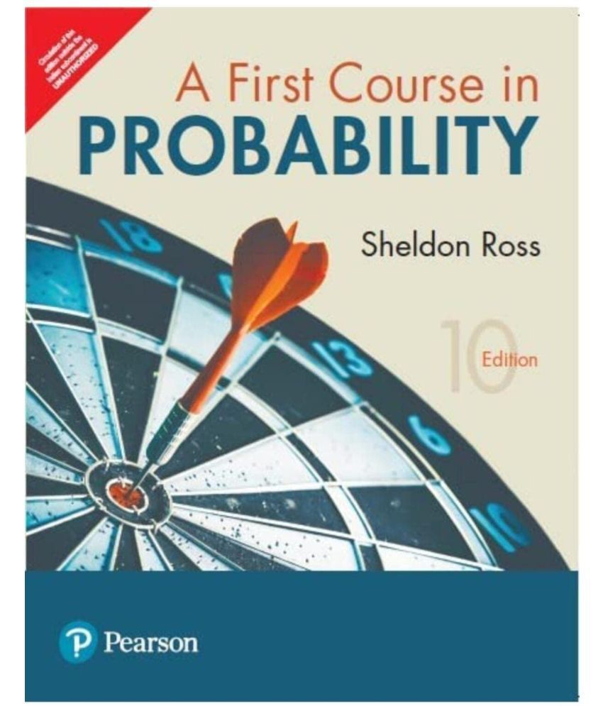     			First Course in Probability, 10th Edition