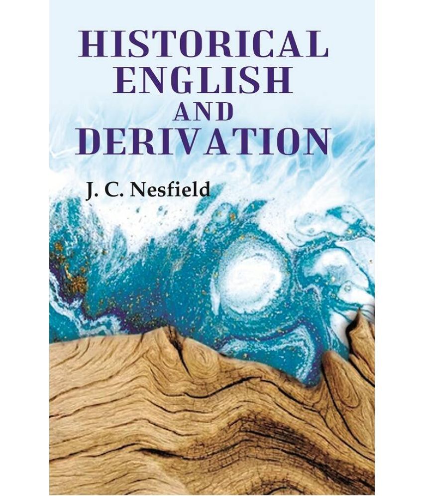     			Historical English and Derivation