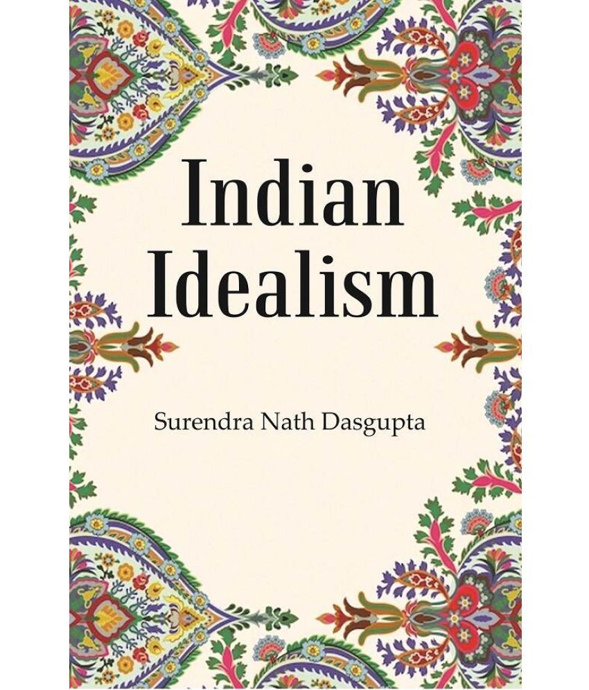     			Indian Idealism [Hardcover]