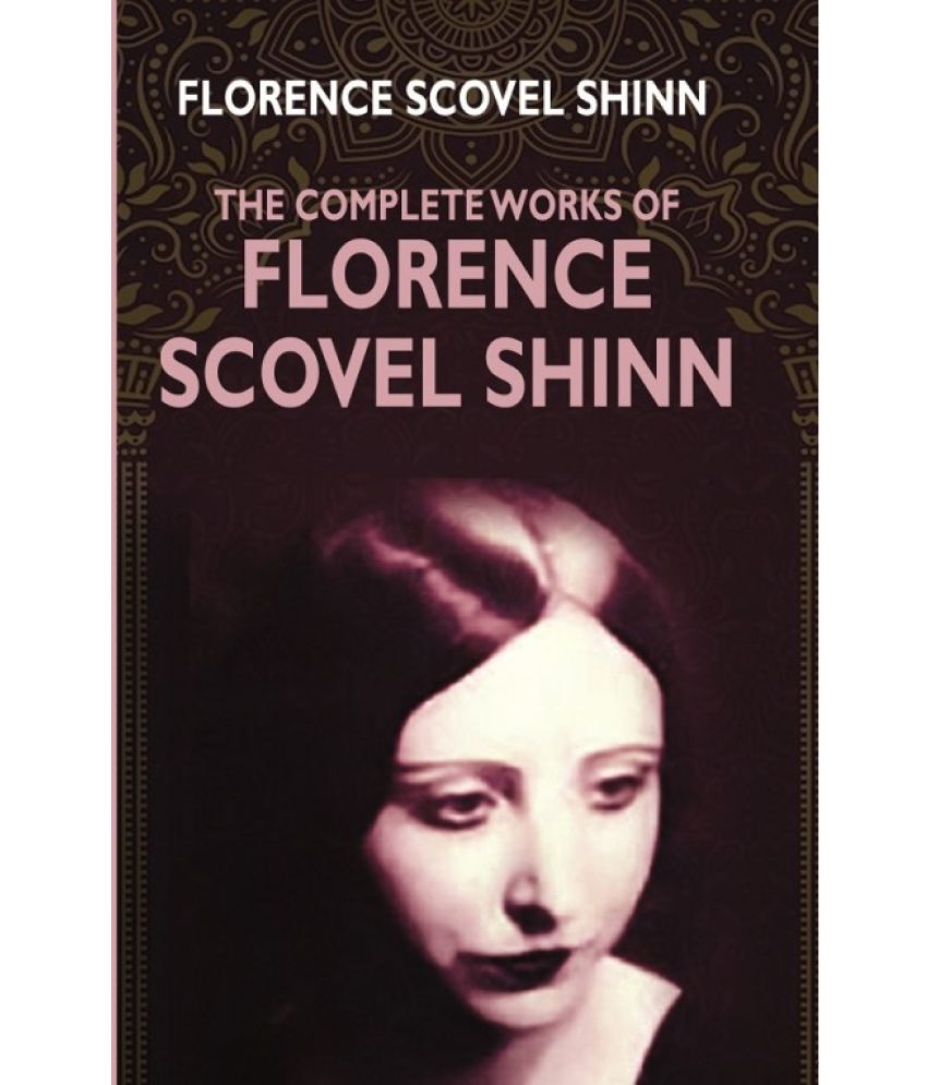     			The Complete Works Of Florence Scovel Shinn [Hardcover]