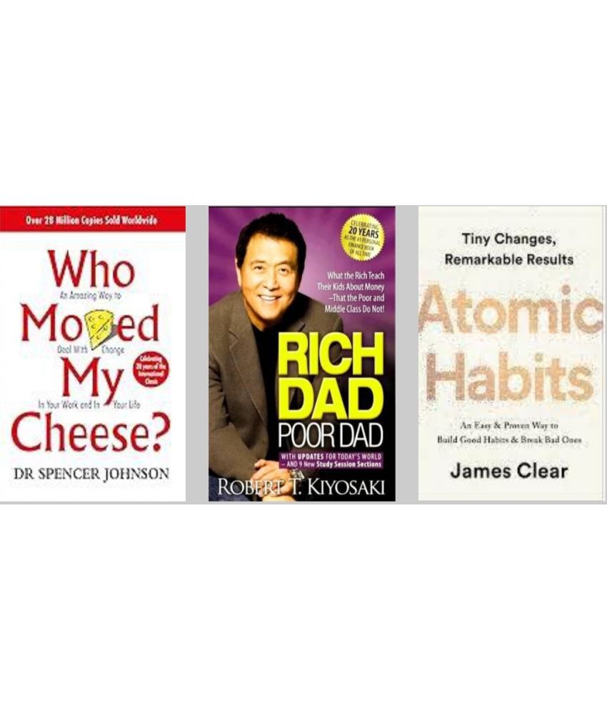    			Who Moved My Cheese? + Rich Dad Poor Dad+ Atomic Habits