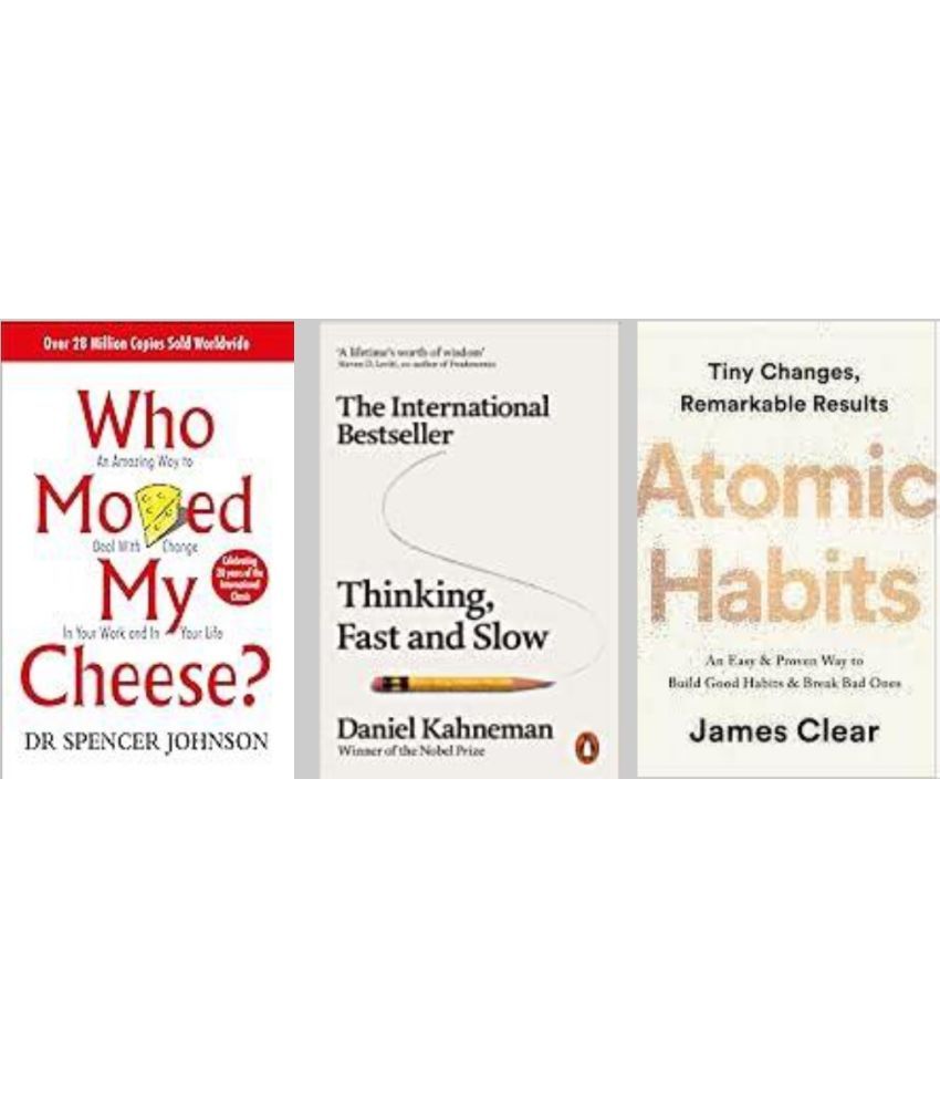     			Who Moved My Cheese? + Thinking, Fast & Slow + Atomic Habits