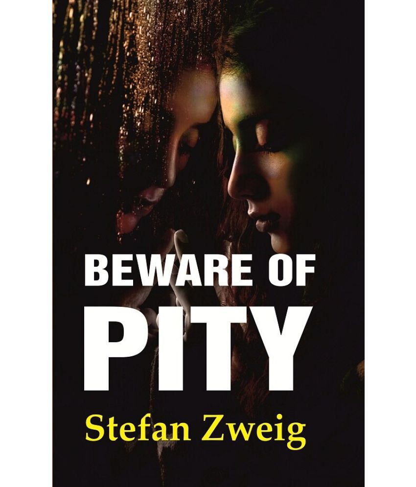     			Beware of Pity Stefan Zweig