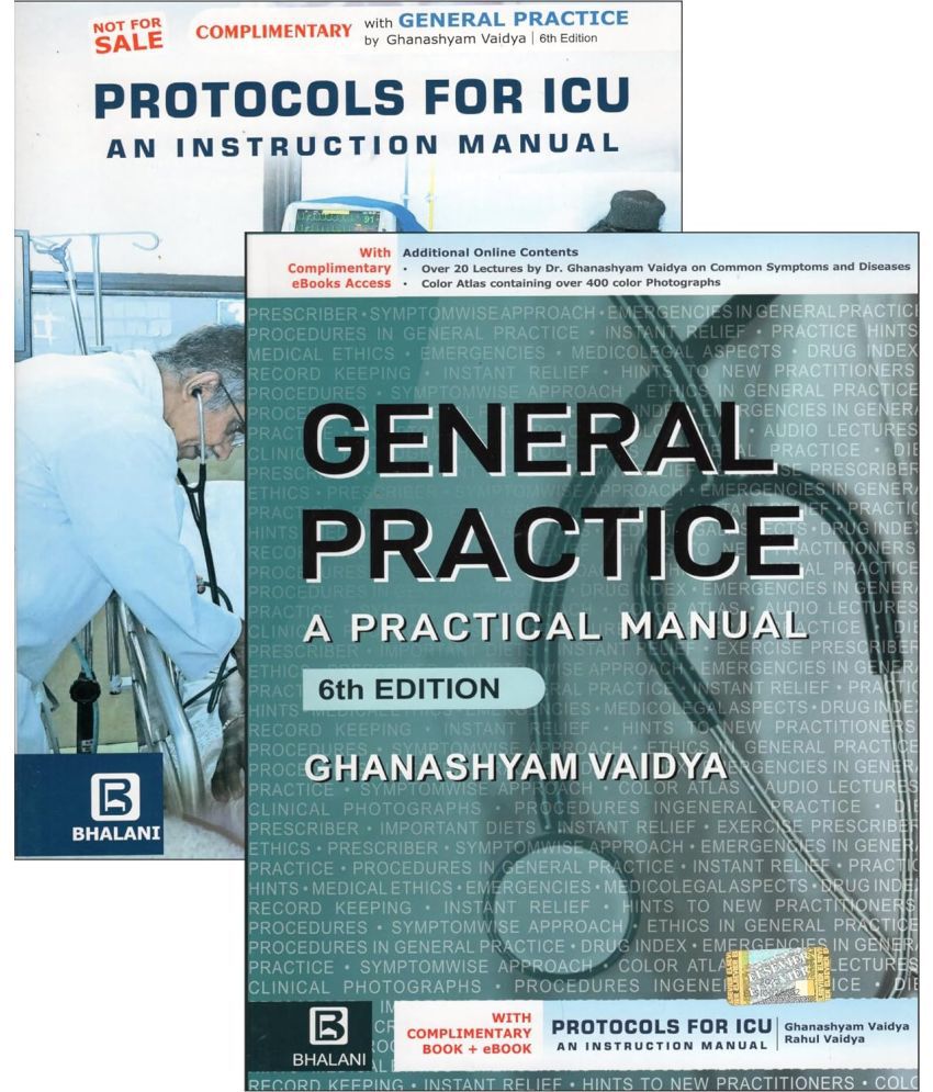     			General Practice: A Practical Manual, 6E with complimentary book Protocols for ICU An Instruction Manual Paperback – 15 September 2023