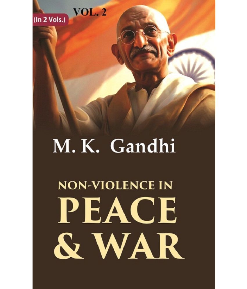     			Non-violence in Peace & War 2nd [Hardcover]