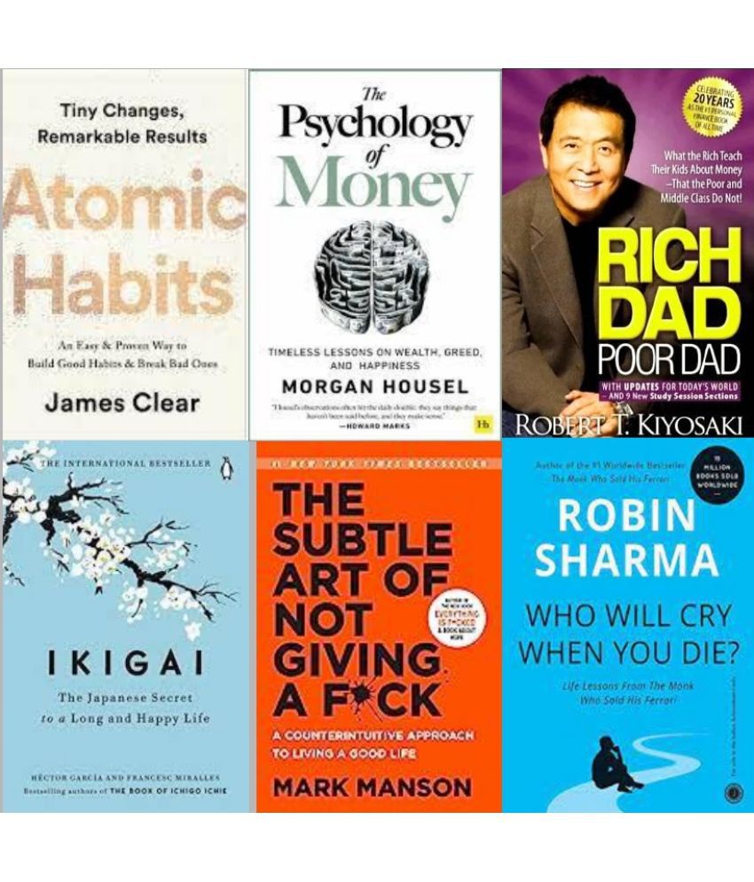     			The Psychology Of Money+Ikigai+The Subtle Art Of Not Giving+Atomic Habits + Rich Dad Poor Dad + Who Will Cry When You die ?