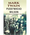 Puddnhead Wilson and those Extraordinary Twins [Hardcover]