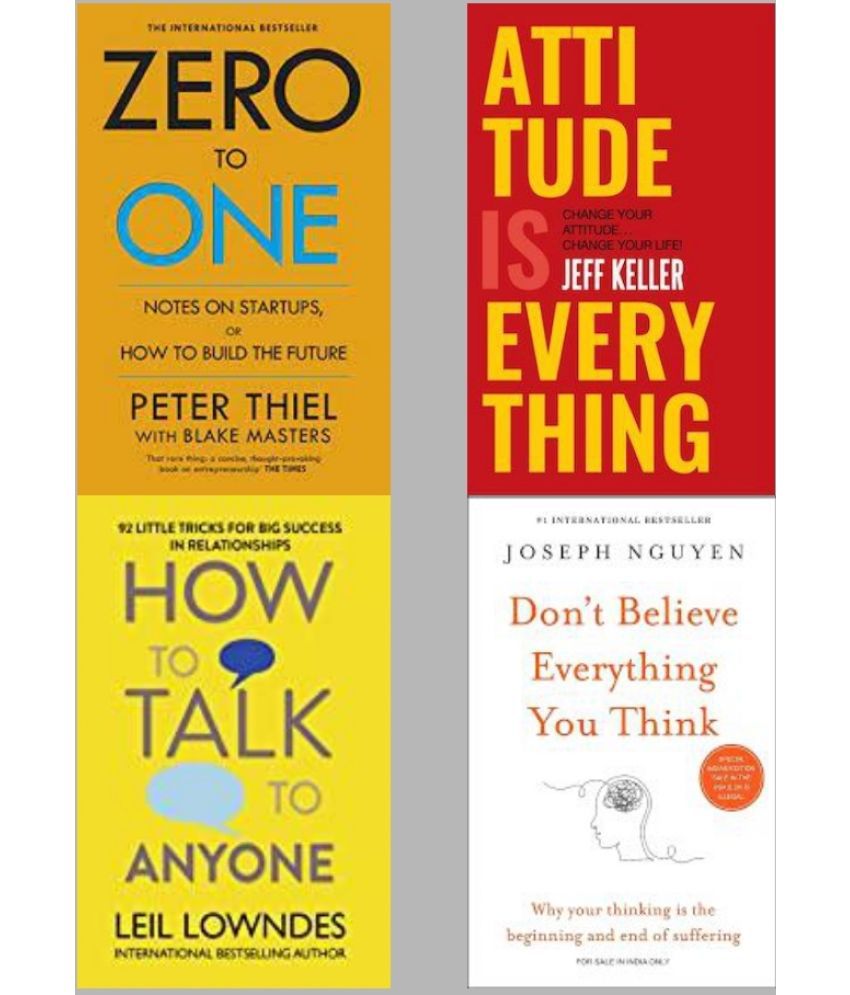     			Zero To One + Attitude Is Everything + How To Talk Anyone + Don't Believe Everything You Think