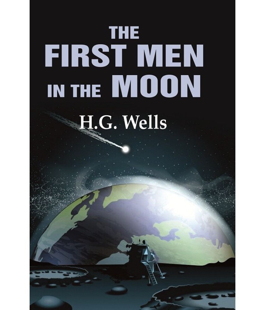     			The First Men in the Moon [Hardcover]