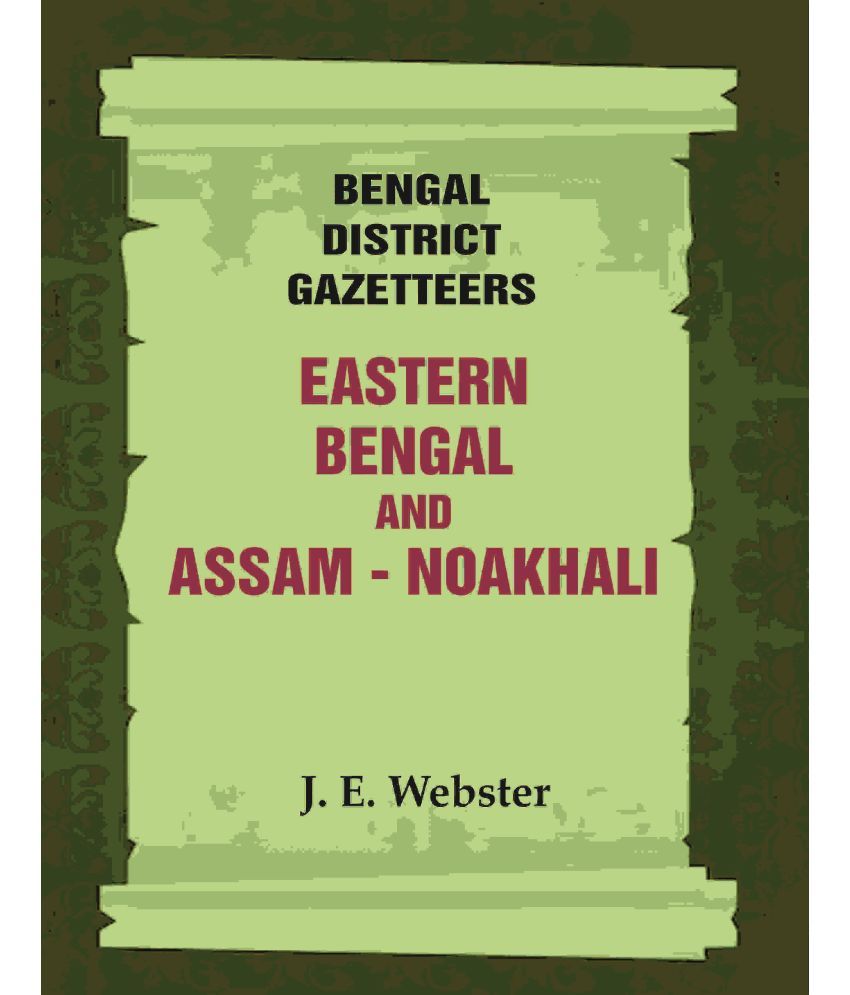     			Bengal District Gazetteers: Eastern Bengal and Assam - Noakhali [Hardcover]