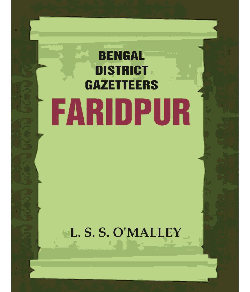     			Bengal District Gazetteers: Faridpur [Hardcover]