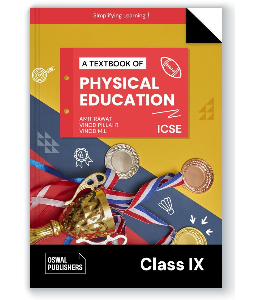     			Oswal Physical Education Textbook for ICSE Class 9 : By Amit Rawat, Vinod Pillai R, Vinod M.L