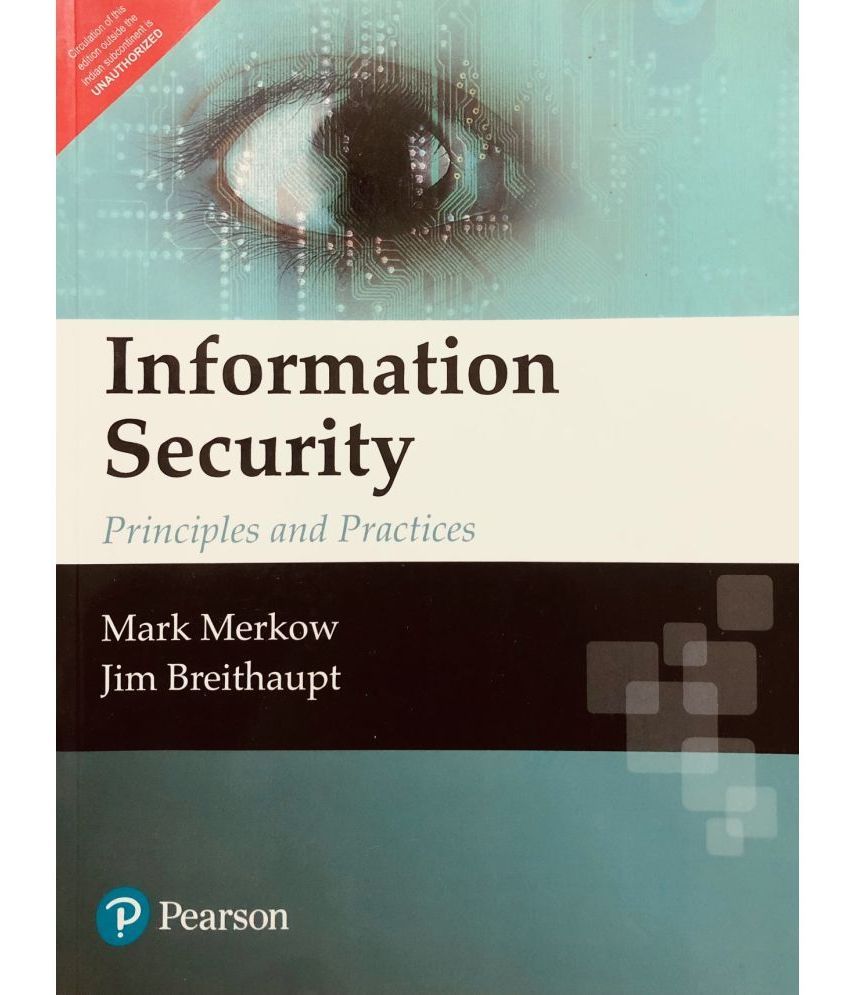     			Information Security : Principles And Practices