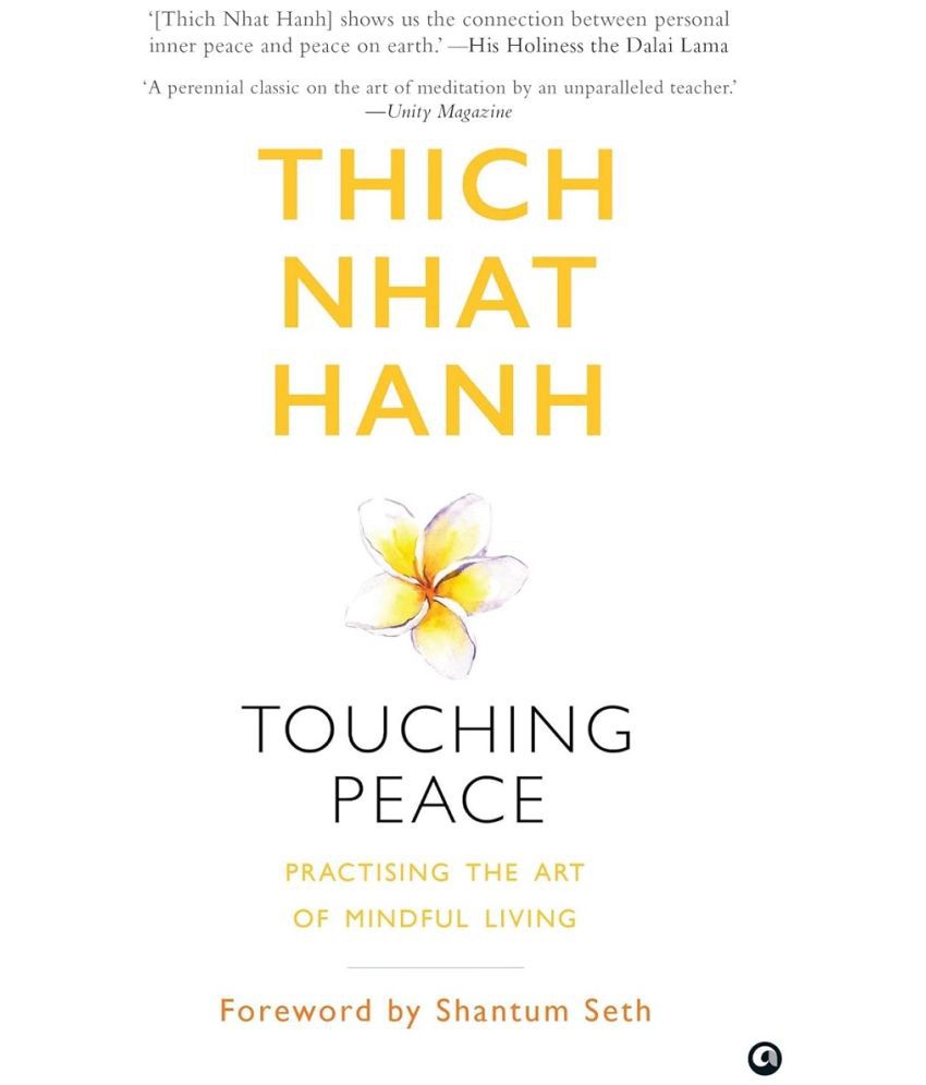     			Touching Peace: Practising the Art of Mindful Living