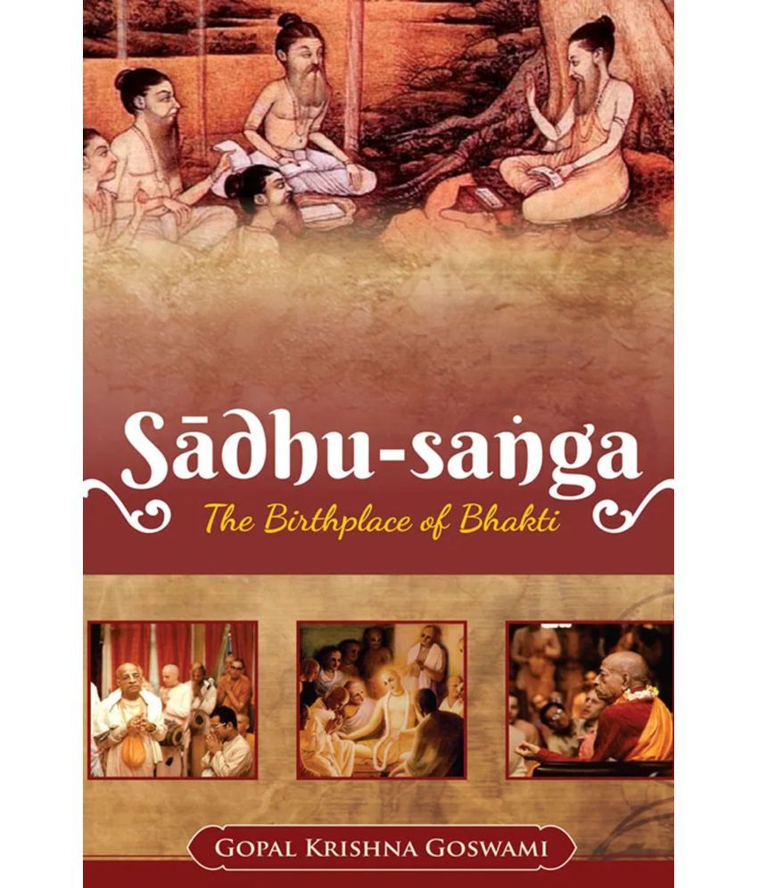     			Sadhu Sanga – The Birth Place of Bhakti (English) Paper Back