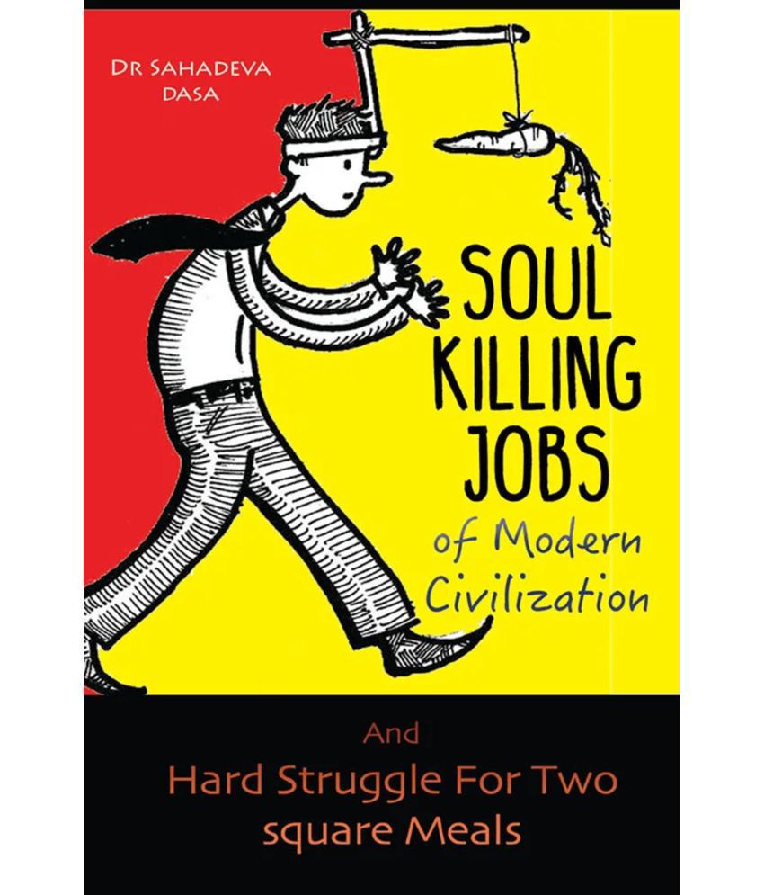     			Soul Killing Jobs Of Modern Civilization