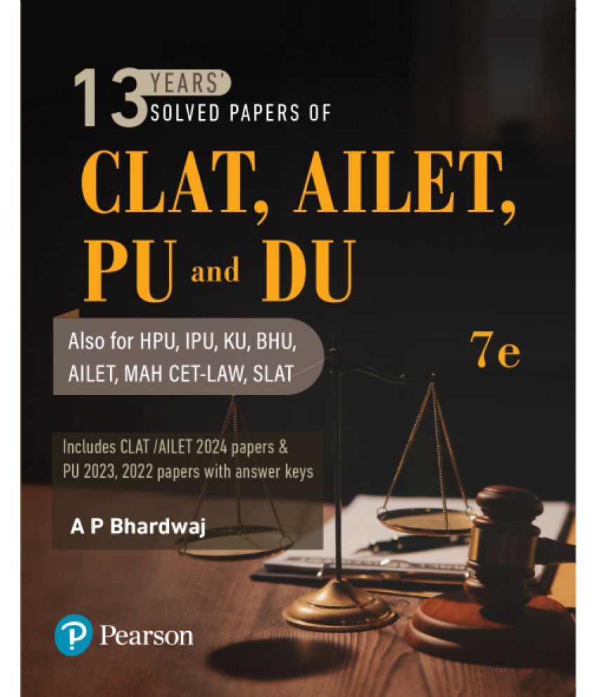     			13 Years' Solved Papers of CLAT, AILET, PU and DU, 7th Edition