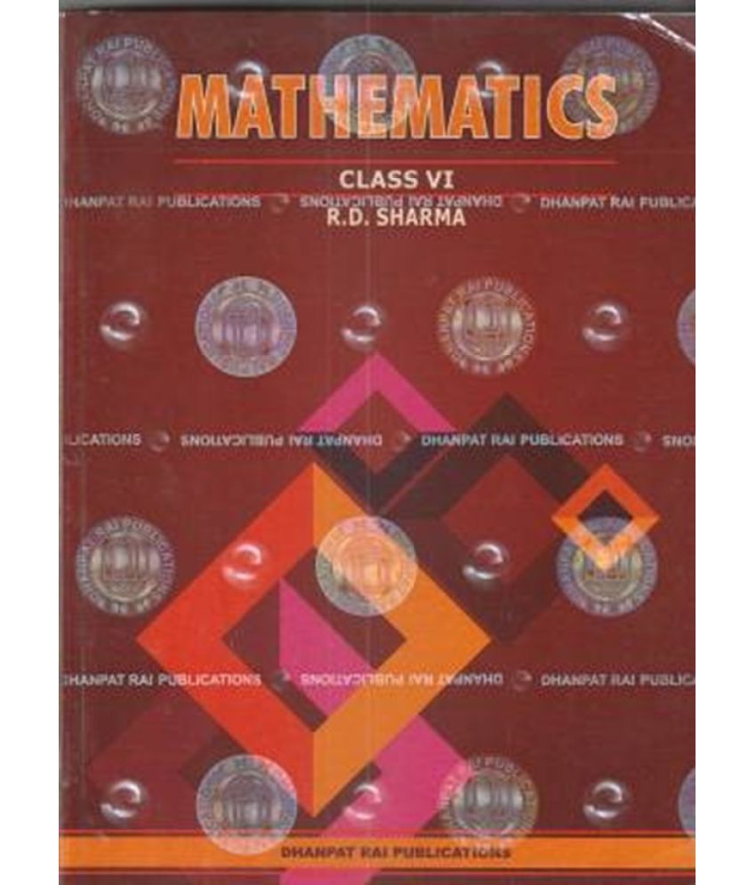     			Mathematics For Class 6 By R D Sharma