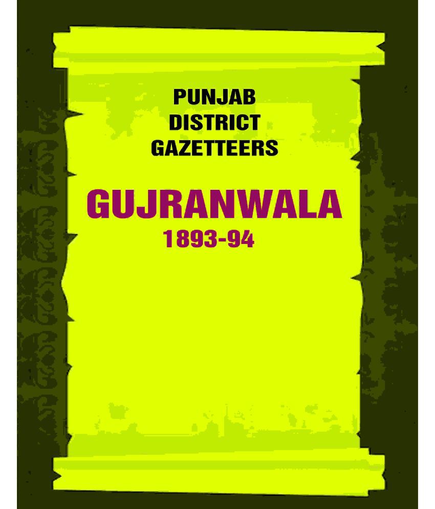     			Punjab District Gazetteers: Gujranwala 1893-94 6th