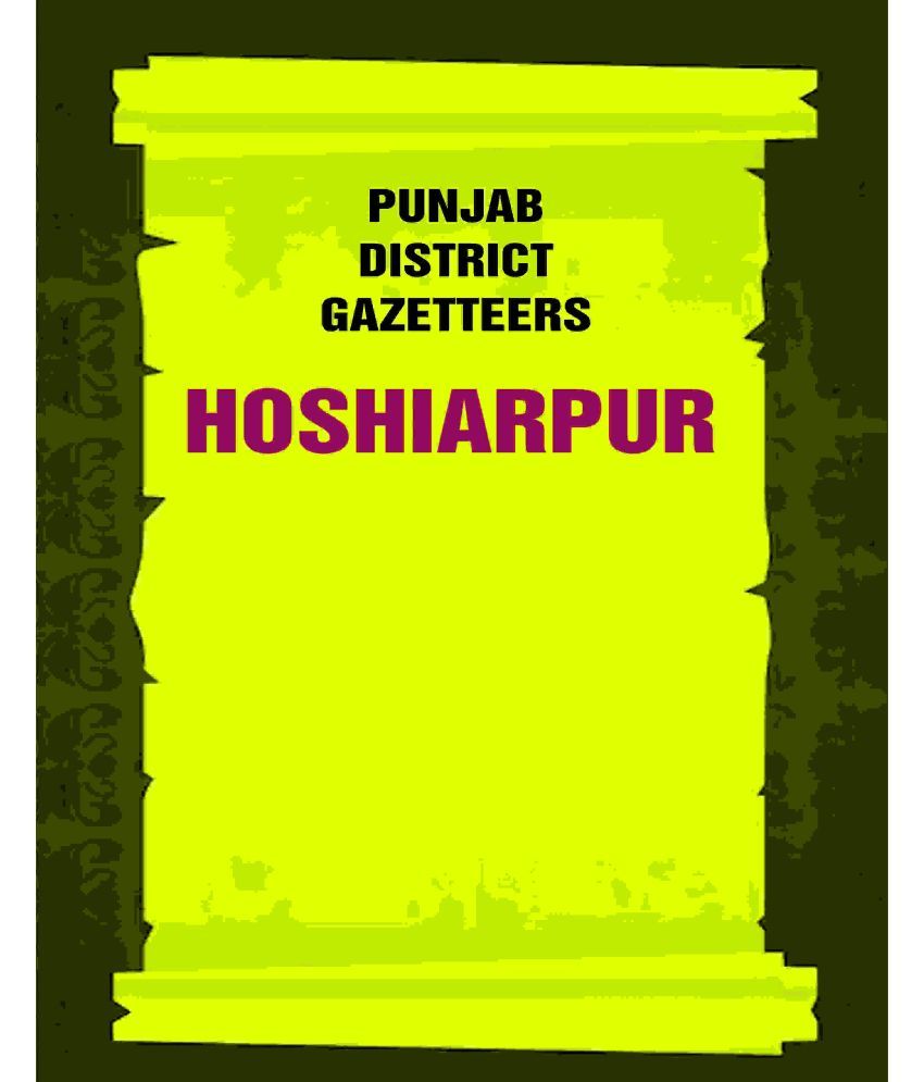     			Punjab District Gazetteers: Hoshiarpur 12th