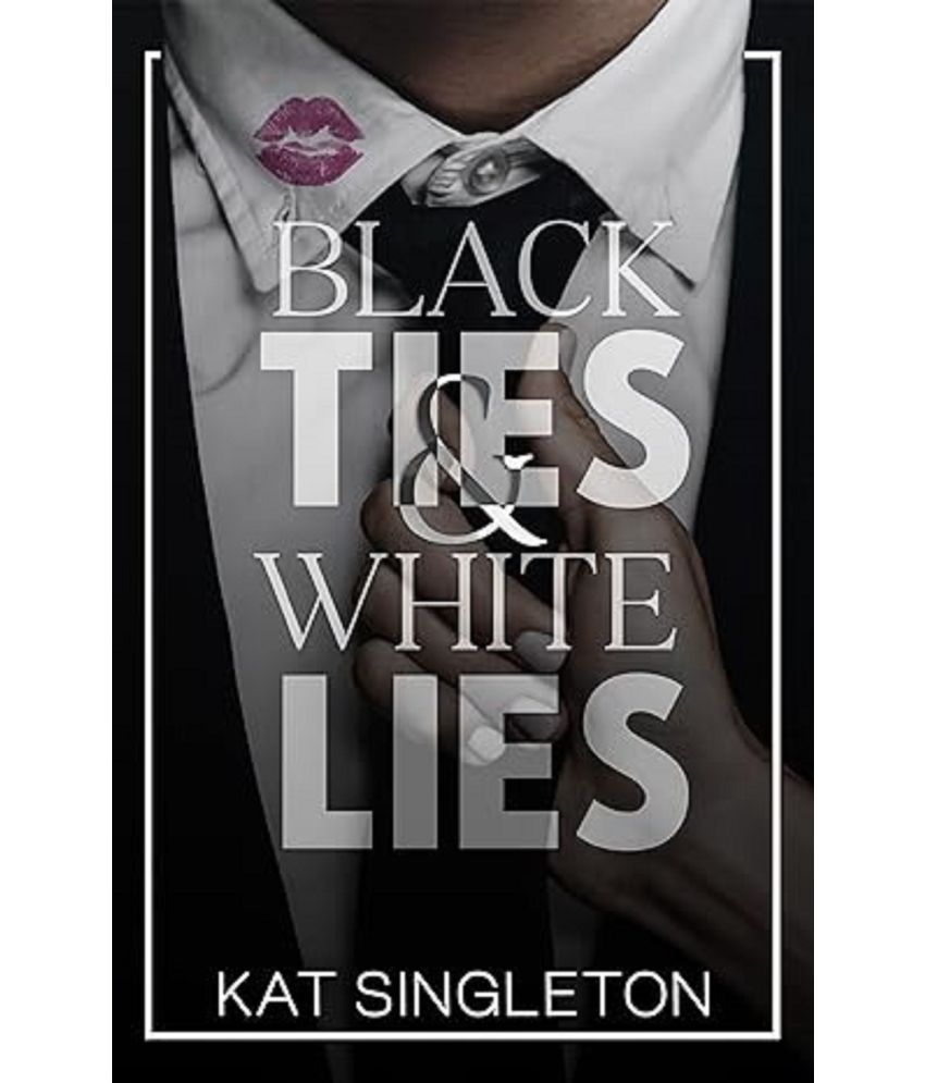     			Black Ties and White Lies Paperback – Import, 27 December 2022