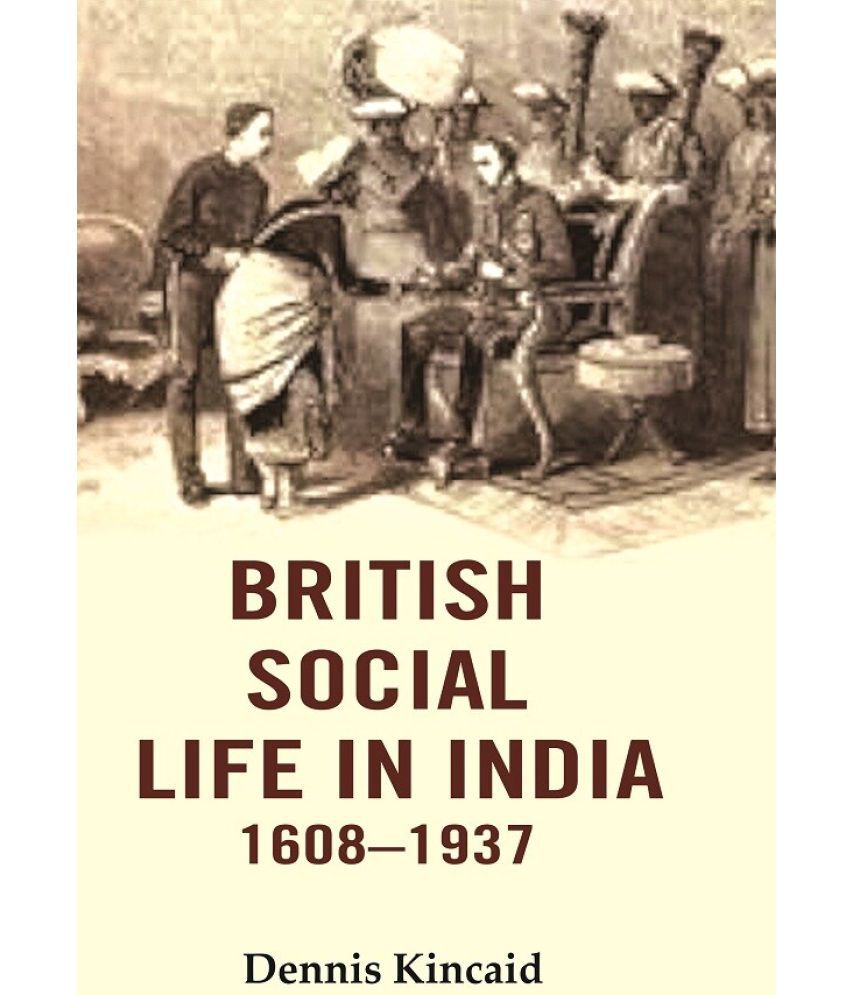     			British Social Life in India 1608–1937