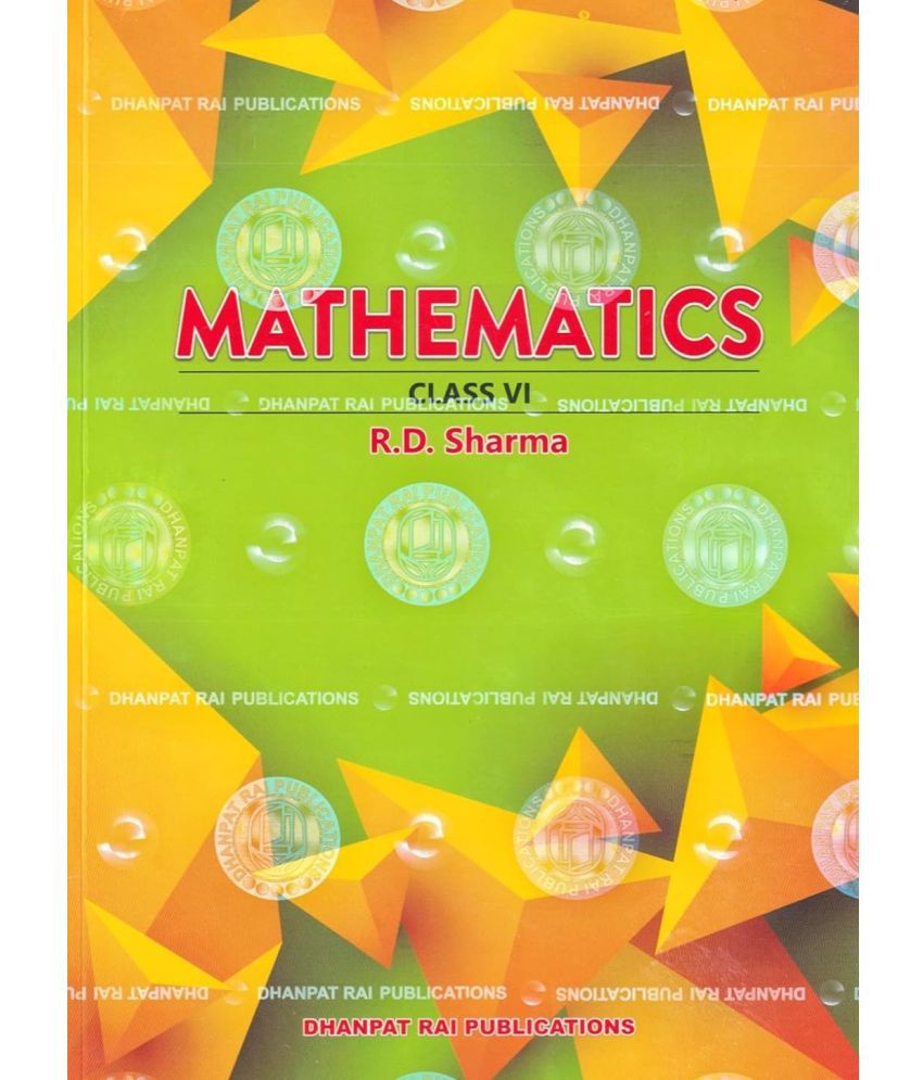     			R D Sharma Mathematics Class 6 - CBSE Examination 2024-2025