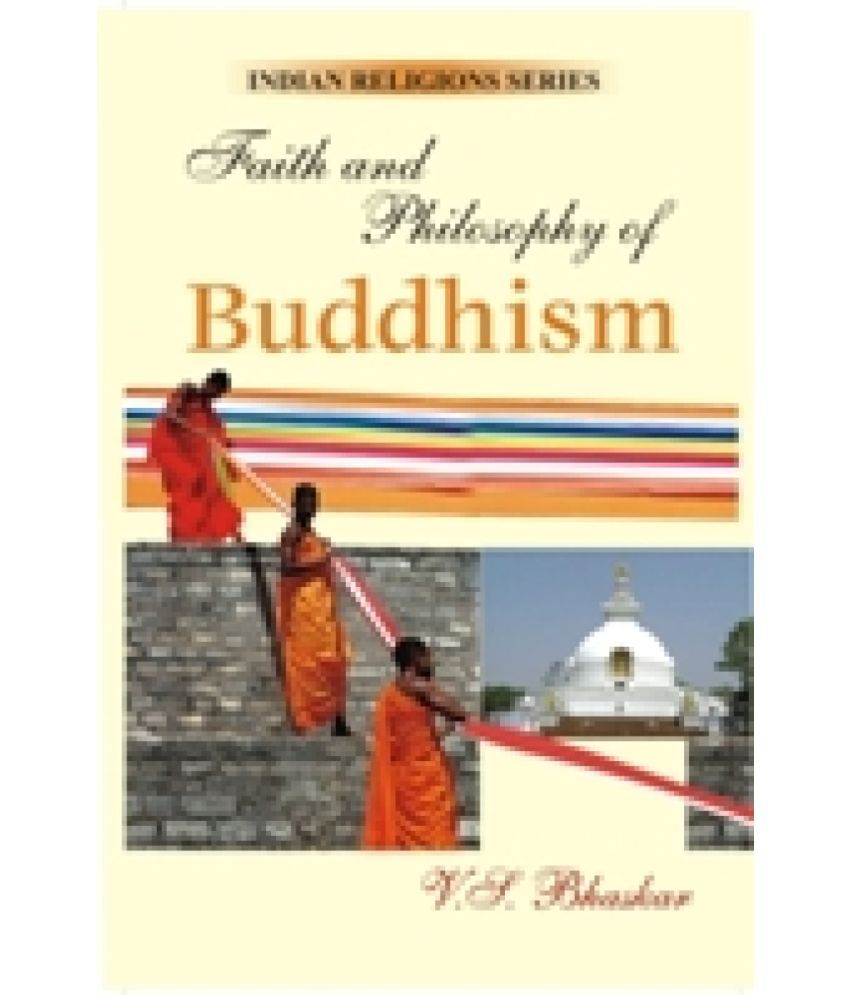     			Faith and Philosophy of Buddhism