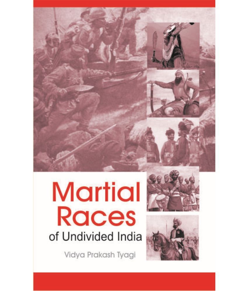     			Martial Races of Undivided India