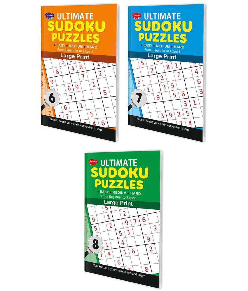     			Sawan Present Set Of 3 Ultimate Sudoku Puzzles From Beginner to Expert | Easy, Medium, Hard 6 To 8 ( Large Print with Answers )