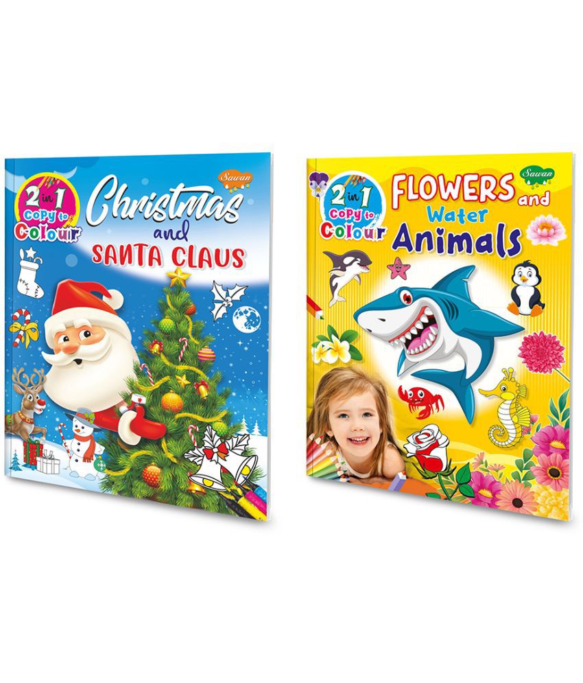     			Sawan 2 In 1 Copy To Colour Santa & Christmas And Flower & Water Animals | Pack Of 2 Colouring Books (Paperback, Manoj Publications Editorial Board)