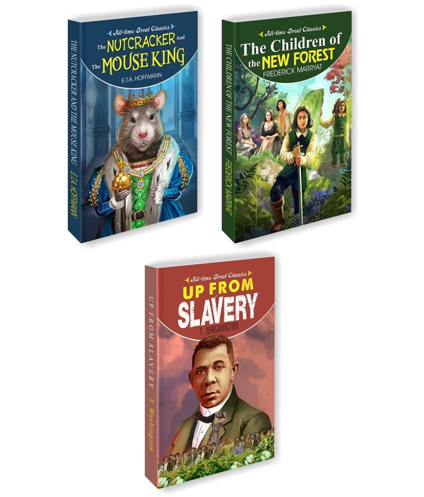     			The Nutcracker And The Mouse King, The Children Of The New Forest, Up From Slavery | Set Of 3 All Time Great Classics By Sawan (Paperback, Manoj Publications Editorial Board)