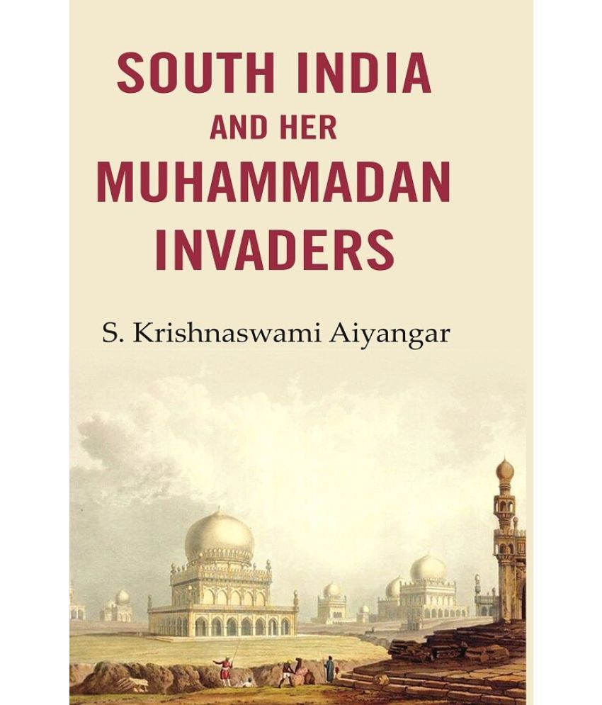    			South India and Her Muhammadan Invaders [Hardcover]