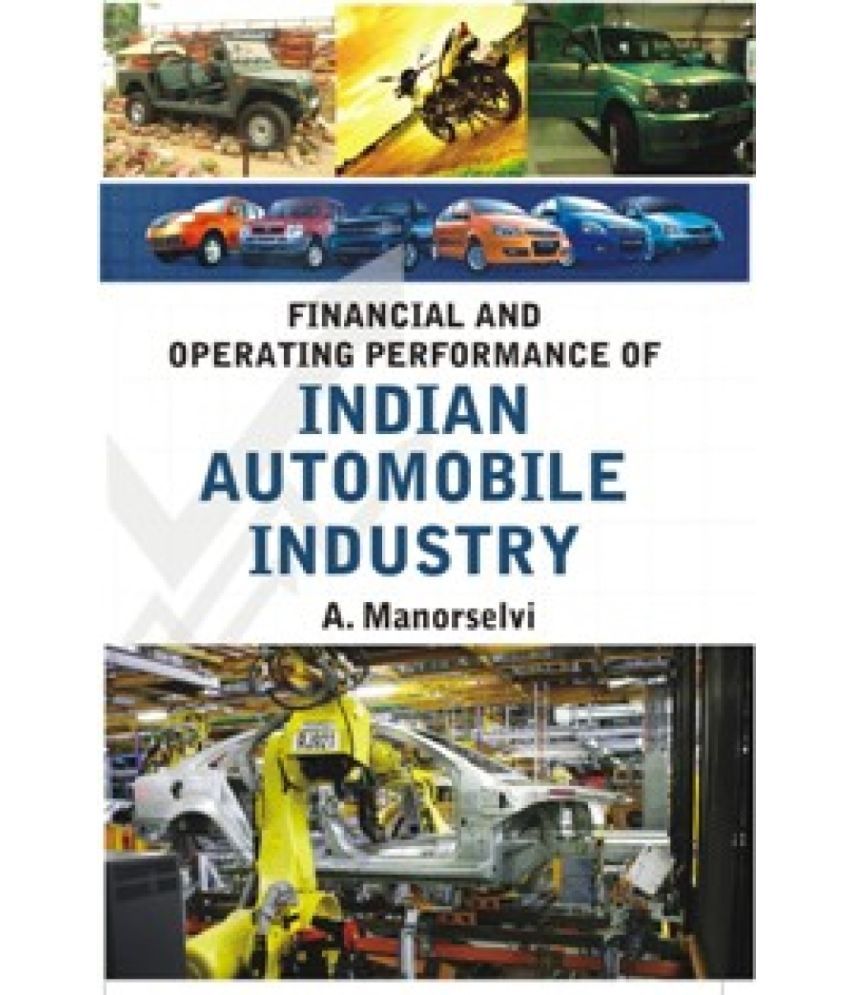     			Financial and Operating Performance of Indian Automobile Industry