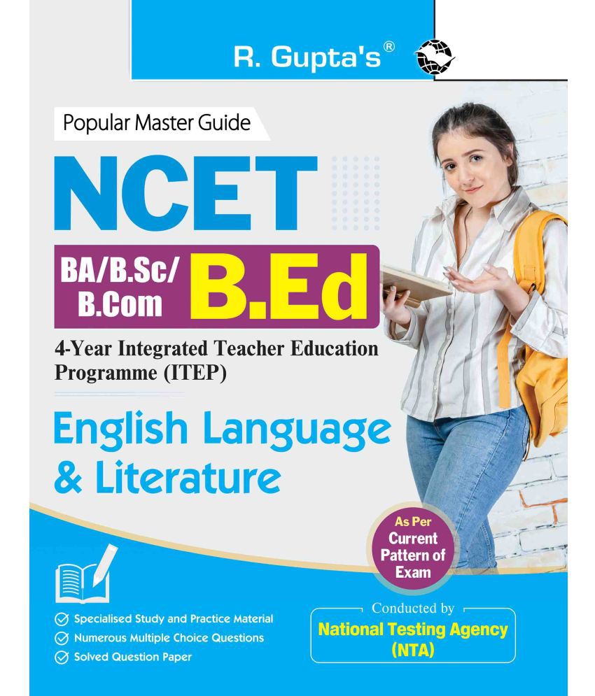     			NCET : BA/B.Sc/B.Com–B.Ed (4-Year Integrated Teacher Education Programme) English Language & Literature