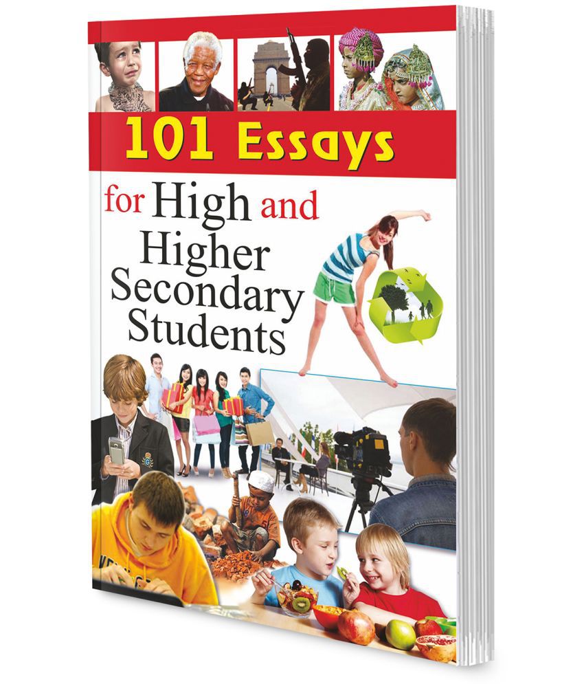     			101 Essays for High and Higher Secondary Students By Sawan