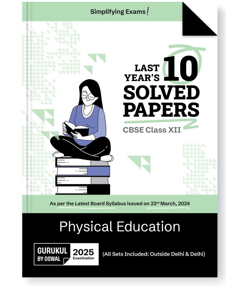     			Gurukul By Oswal Physical Education Last Years 10 Solved Papers for CBSE Class 12 Exam 2025 -Yearwise Board Solutions for Physical Education, All Sets