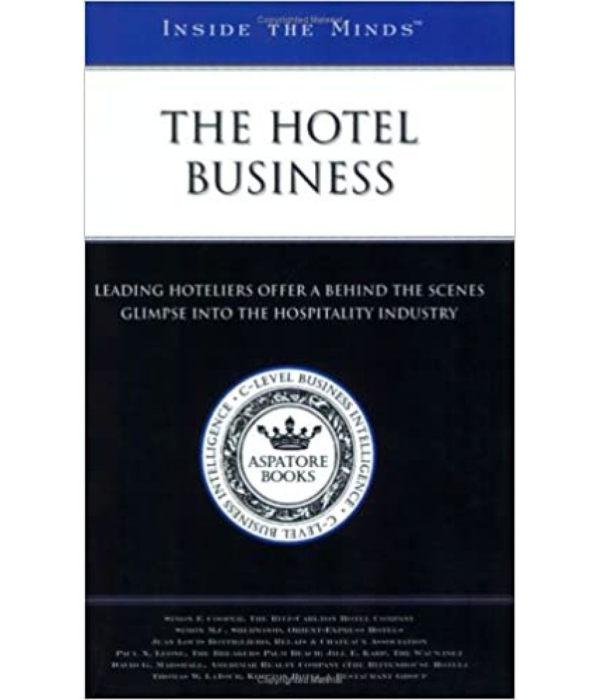     			Inside the Minds: The Hotel Business - Industry Leaders from the Ritz-Carlton Hotel Company, Ori