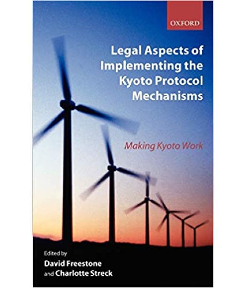     			Legal Aspects Of Implementing The Kyoto Protocol Mechanisms, Year 2006 [Hardcover]